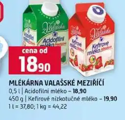 Terno MLÉKÁRNA VALAŠSKÉ MEZIŘÍČÍ 0,5l Acidofilní mléko 450 g Kefirové nizkotučné mléko nabídka