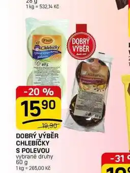 Flop DOBRÝ VÝBĚR CHLEBÍČKY S POLEVOU vybrané druhy nabídka