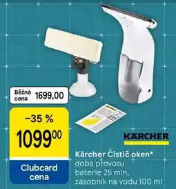 Tesco Kärcher Čistič oken, doba provozu Clubcard cena baterie 25 min. zásobník na vodu nabídka