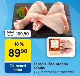 Tesco Tesco Kuřecí stehna spodní nabídka
