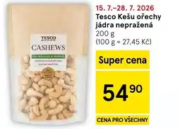 Tesco Tesco Kešu ořechy jádra nepražená nabídka
