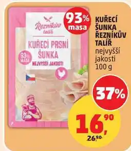Penny Market KUŘECÍ ŠUNKA ŘEZNÍKŮV TALÍŘ nejvyšší jakosti nabídka