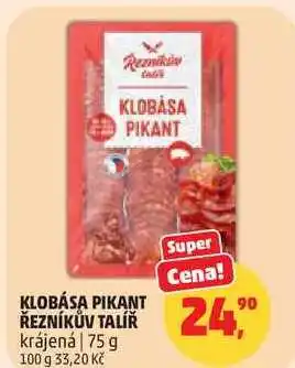 Penny Market KLOBÁSA PIKANT ŘEZNÍKŮV TALÍŘ krájená nabídka
