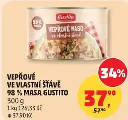 Penny Market VEPŘOVÉ VE VLASTNÍ ŠŤÁVĚ 98 % MASA GUSTITO nabídka