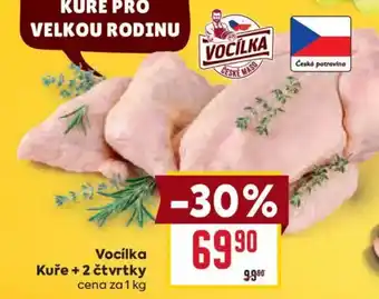Vocílka Kuře + 2 čtvrtky