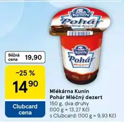 Tesco Mlékárna Kunín Pohár Mléčný dezert nabídka