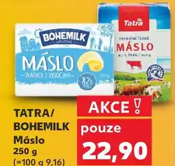 Kaufland TATRA/ BOHEMILK Máslo nabídka