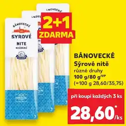 Kaufland BÁNOVECKÉ Sýrové nitě nabídka