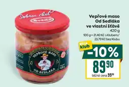 Billa Vepřové maso od Sedláka ve vlastní šťávě nabídka