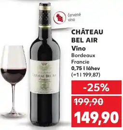 Kaufland CHÂTEAU BEL AIR Vino nabídka