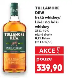 Kaufland TULLAMORE DEW Irská whiskey/ Likér na bázi whiskey nabídka