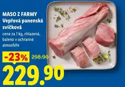 Lidl MASO Z FARMY Vepřová panenská svíčková nabídka