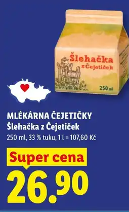 Lidl MLÉKÁRNA ČEJETIČKY Šlehačka z Čejetiček nabídka