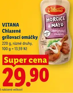 Lidl VITANA Chlazené grilovací omáčky nabídka