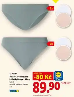 Lidl ESMARA Bezešvé vroubkované kalhotky/tanga – 3 kusy nabídka