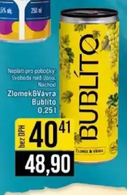 Jip Zlomek&Vávra Bublito nabídka