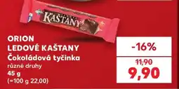 Kaufland ORION LEDOVÉ KAŠTANY Čokoládová tyčinka nabídka