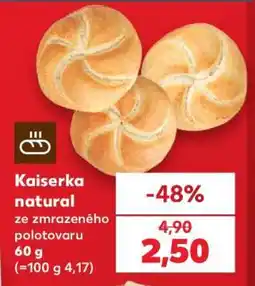 Kaufland KAISERKA NATURAL nabídka