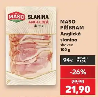 Kaufland MASO PŘÍBRAM Anglická slanina nabídka