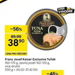 Tesco Franz Josef Kaiser Exclusive Tuňák nabídka