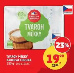 Penny Market TVAROH MĚKKÝ KARLOVA KORUNA nabídka