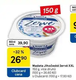 Tesco Madeta Jihočeské žervé XXL, 150 g, více druhů nabídka