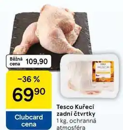 Tesco Tesco Kuřecí zadní čtvrtky nabídka