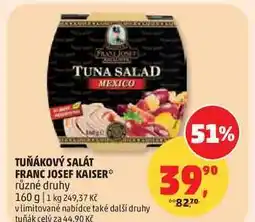 Penny Market TUŇÁKOVÝ SALÁT FRANC JOSEF KAISER různé druhy nabídka