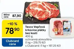 Tesco Tesco Vepřová krkovice plátky bez kosti nabídka