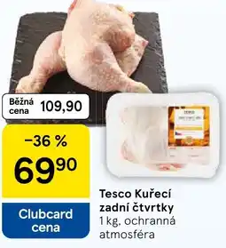 Tesco Tesco Kuřecí zadní čtvrtky nabídka