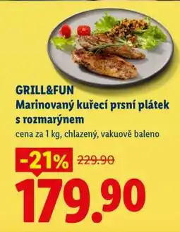 Lidl GRILL&FUN Marinovaný kuřecí prsní plátek s rozmarýnem nabídka