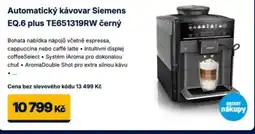 Datart Automatický kávovar Siemens EQ.6 plus TE651319RW černý nabídka