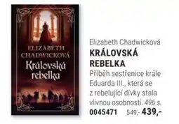Knižní klub Elizabeth Chadwicková KRÁLOVSKÁ REBELKA nabídka