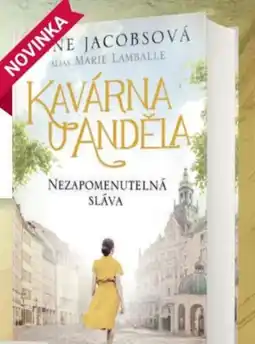 Knižní klub Anne Jacobsová alias Marie Lamballe KAVÁRNA U ANDĚLA Nezapomenutelná sláva nabídka