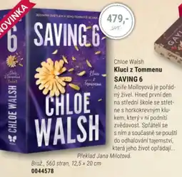 Knižní klub Chloe Walsh Kluci z Tommenu SAVING 6 nabídka