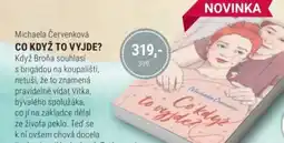 Knižní klub Michaela Červenková CO KDYŽ TO VYJDE? nabídka