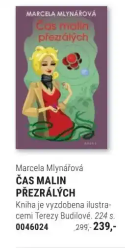 Knižní klub Marcela Mlynářová ČAS MALIN PŘEZRÁLÝCH nabídka