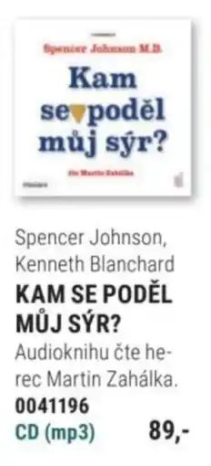 Knižní klub Spencer Johnson, Kenneth Blanchard KAM SE PODĚL MŮJ SÝR? nabídka