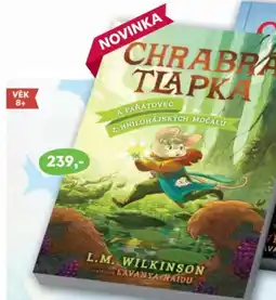 Knižní klub L. M. Wilkinson CHRABRÁ TLAPKA a Pařátovec z Hnilohájských močálů nabídka