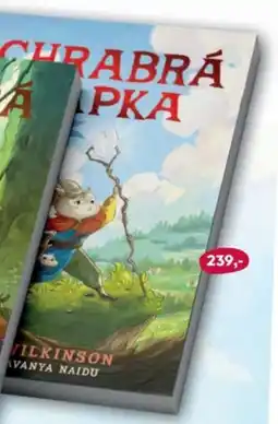 Knižní klub L. M. Wilkinson CHRABRÁ TLAPKA a Srdcenín z Allurie nabídka