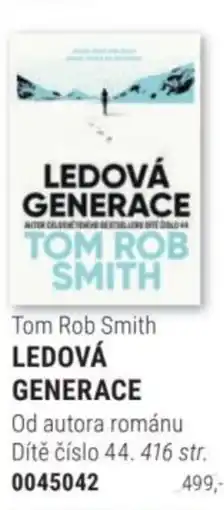 Knižní klub Tom Rob Smith LEDOVÁ GENERACE nabídka