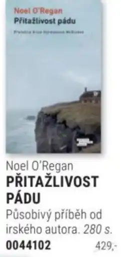 Knižní klub Noel O'Regan PŘITAŽLIVOST PÁDU nabídka