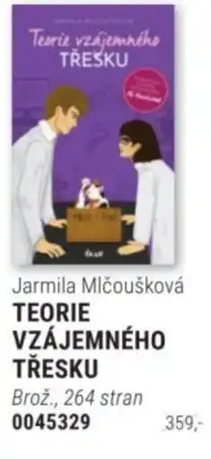 Knižní klub Jarmila Mlčoušková TEORIE VZÁJEMNÉHO TŘESKU nabídka