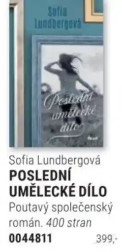 Knižní klub Sofia Lundbergová POSLEDNÍ UMĚLECKÉ DÍLO nabídka