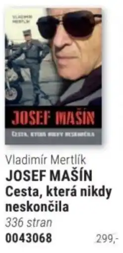 Knižní klub Vladimír Mertlík JOSEF MAŠÍN Cesta, která nikdy neskončila nabídka