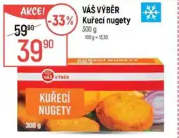 Globus VÁŠ VÝBĚR Kuřecí nugety nabídka