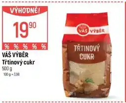 Globus VÁŠ VÝBĚR Třtinový cukr nabídka