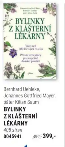 Knižní klub Bernhard Uehleke, Johannes Gottfried Mayer, páter Kilian Saum BYLINKY Z KLÁŠTERNÍ LÉKÁRNY nabídka