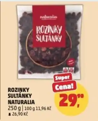 Penny Market Rozinky sultánky naturalia nabídka