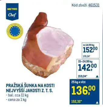 Makro PRAŽSKÁ ŠUNKA NA KOSTI NEJVYŠŠÍ JAKOSTI Z.T.S nabídka